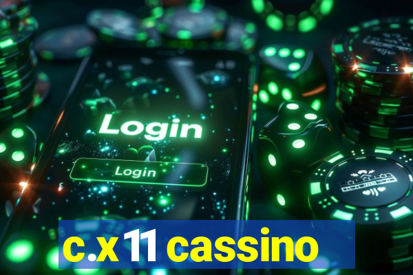 c.x11 cassino