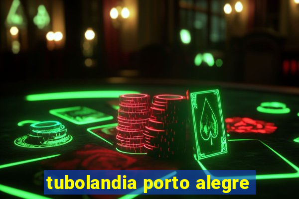 tubolandia porto alegre