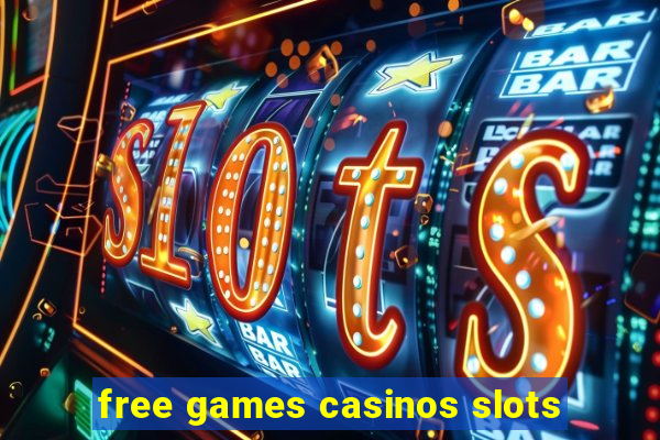 free games casinos slots