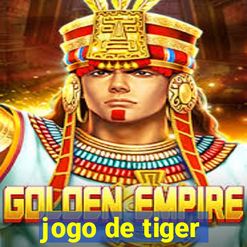 jogo de tiger