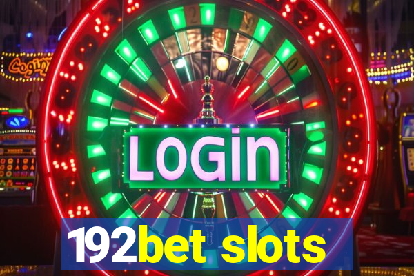 192bet slots