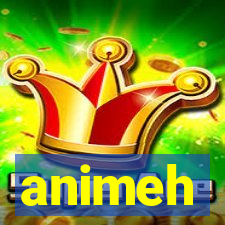 animeh