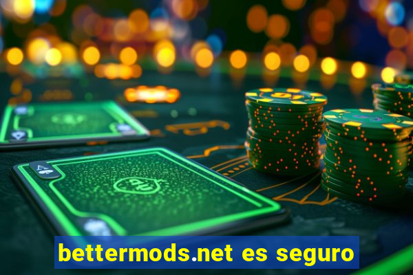 bettermods.net es seguro