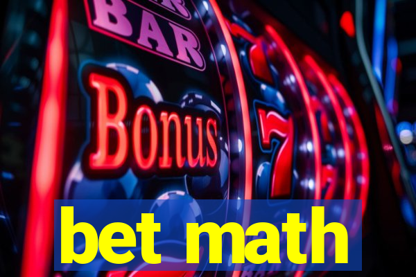 bet math