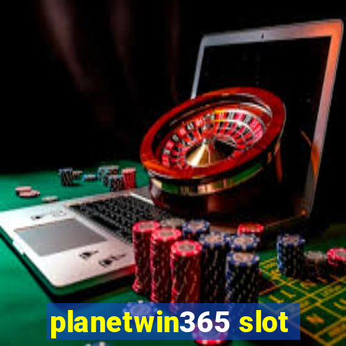 planetwin365 slot