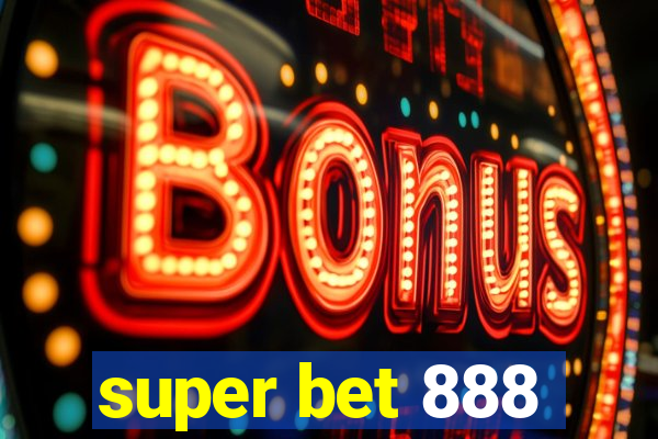 super bet 888