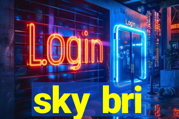 sky bri