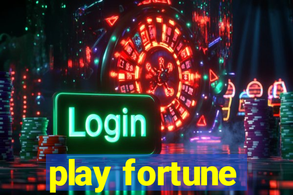 play fortune