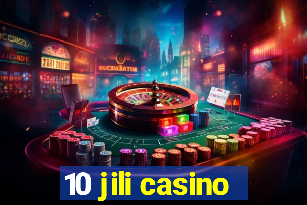 10 jili casino