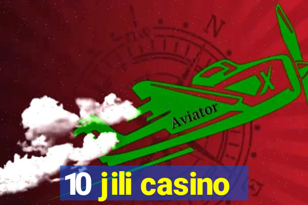 10 jili casino