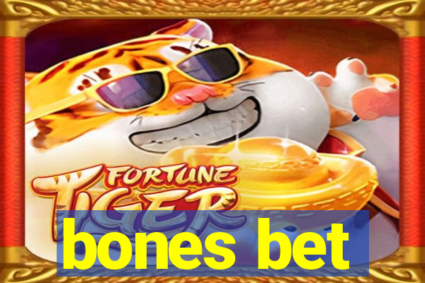 bones bet