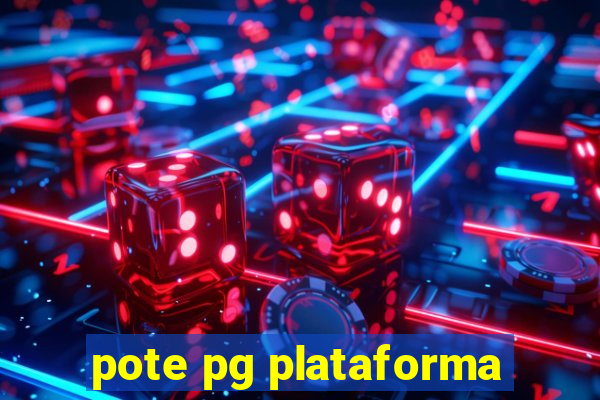 pote pg plataforma