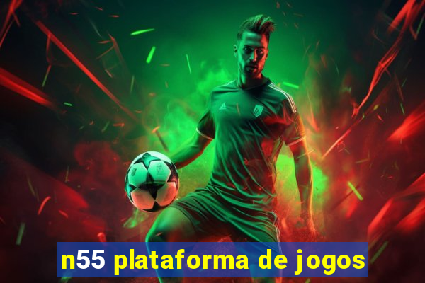 n55 plataforma de jogos