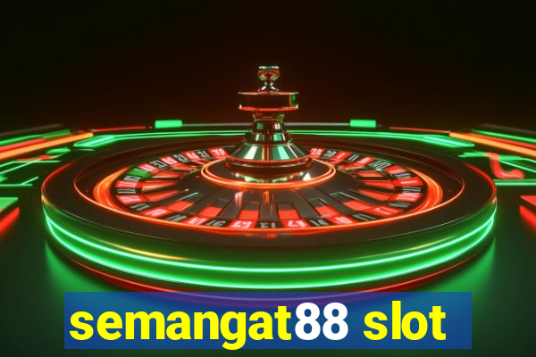 semangat88 slot