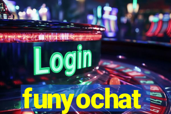 funyochat