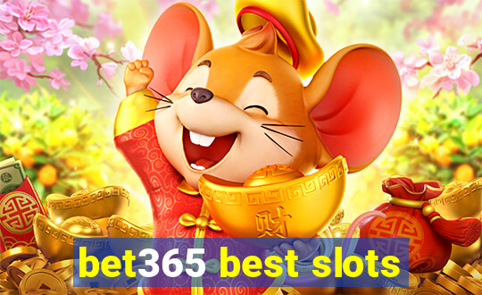 bet365 best slots