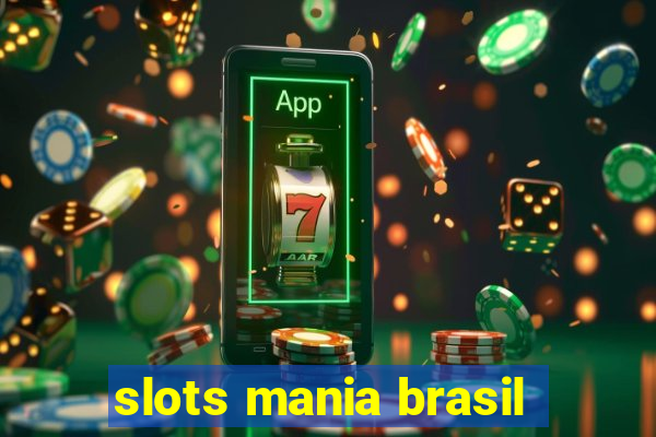 slots mania brasil