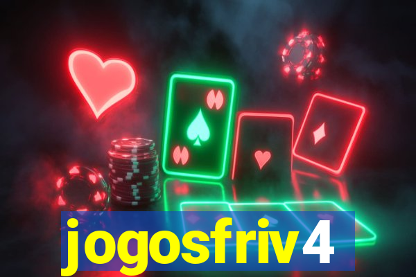 jogosfriv4