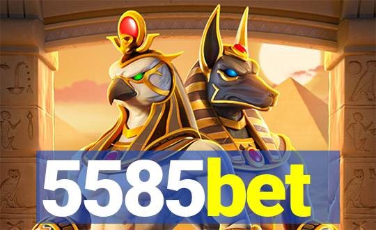 5585bet