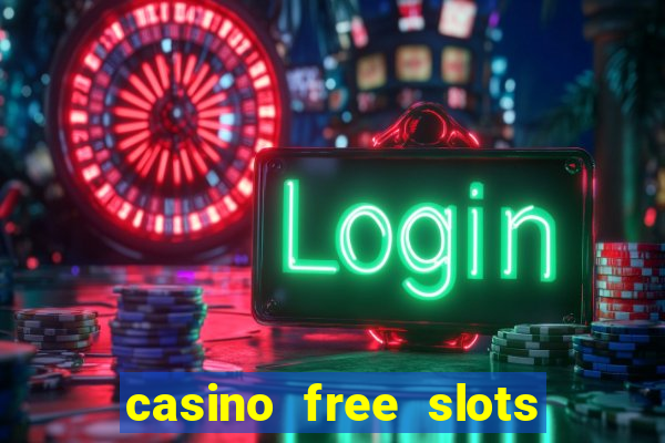 casino free slots for fun