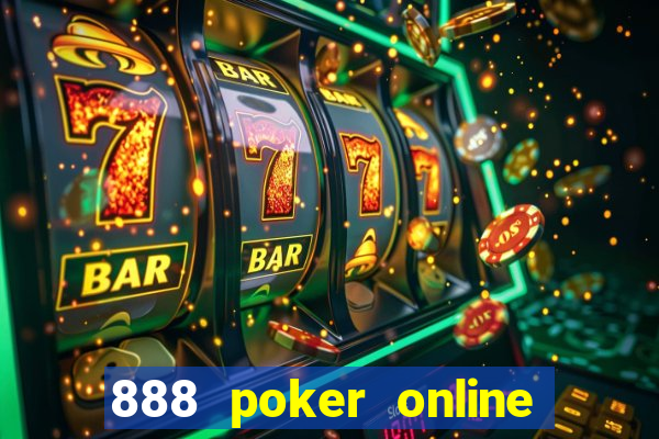 888 poker online real money