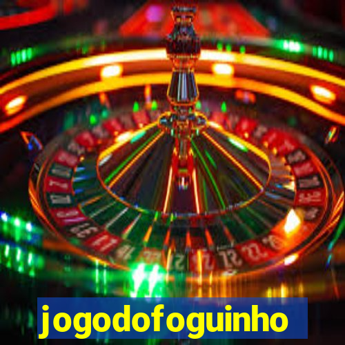 jogodofoguinho