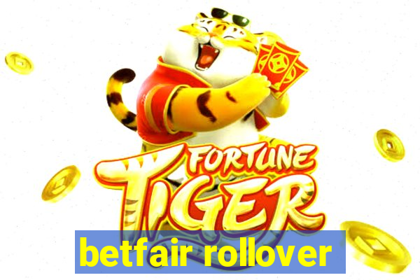 betfair rollover