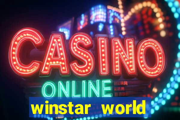 winstar world resort and casino