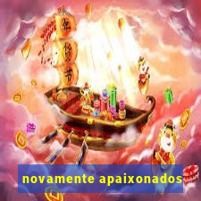 novamente apaixonados