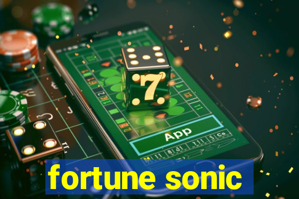 fortune sonic