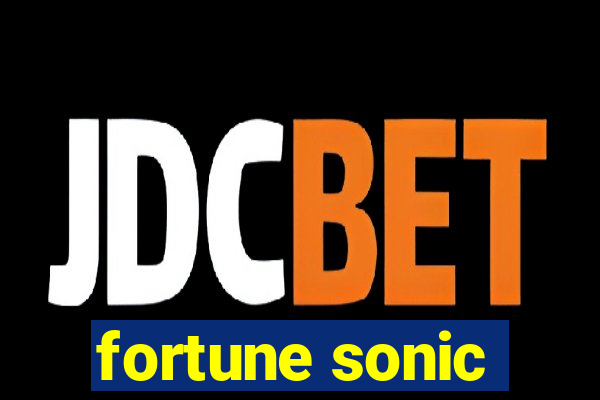 fortune sonic