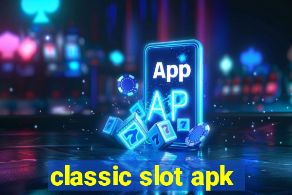 classic slot apk