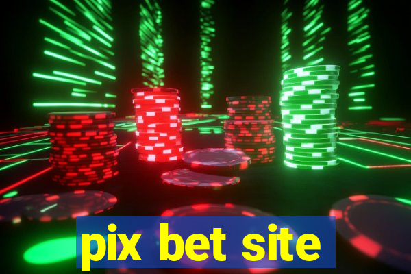 pix bet site