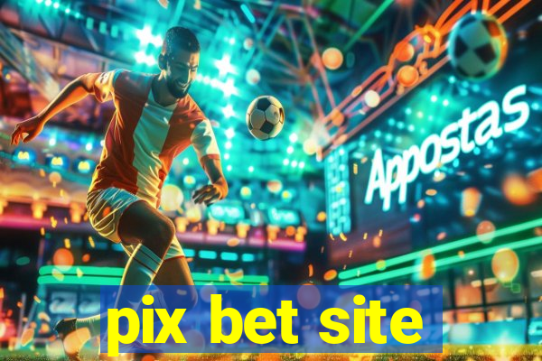 pix bet site