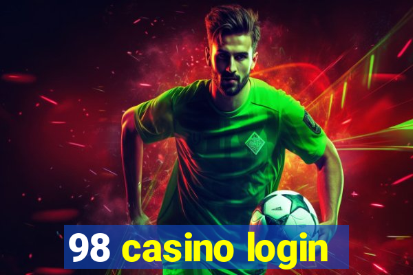 98 casino login