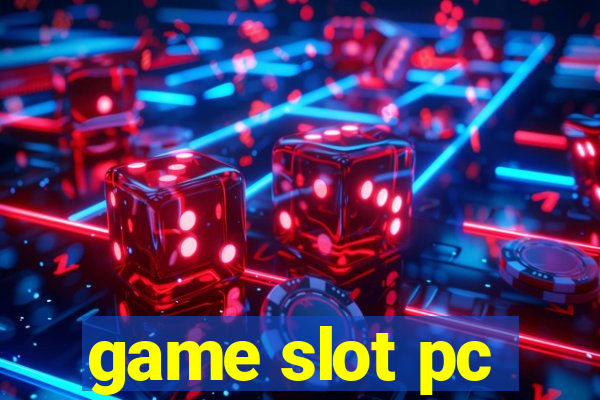 game slot pc