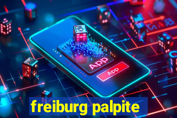 freiburg palpite