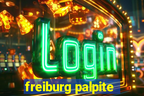 freiburg palpite