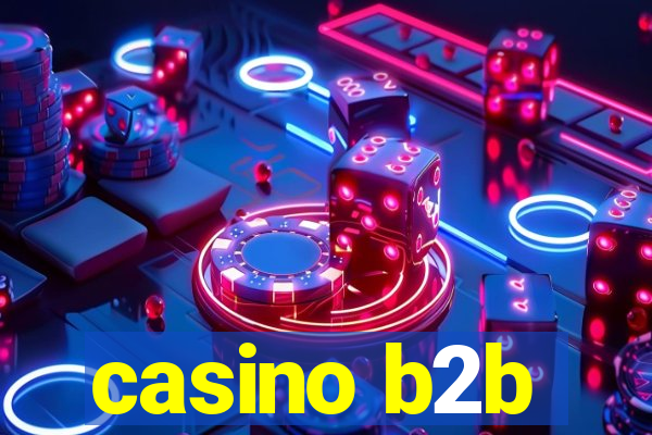 casino b2b