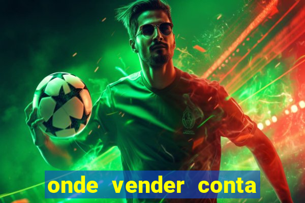 onde vender conta de jogos