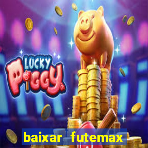 baixar futemax futebol ao vivo