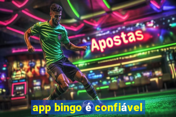 app bingo é confiável