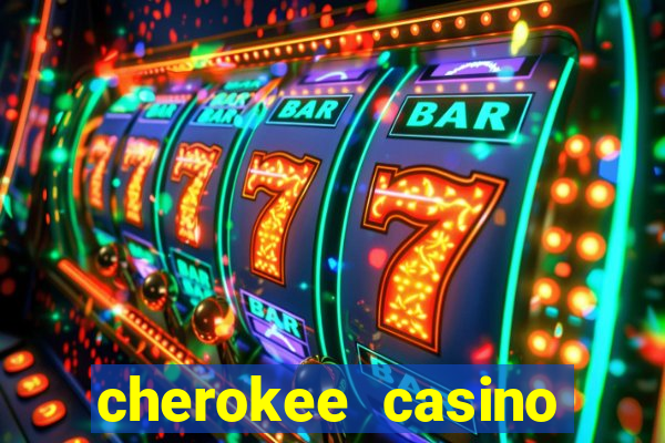 cherokee casino north carolina