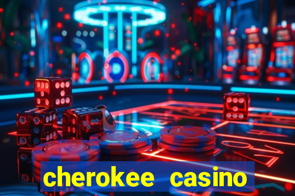 cherokee casino north carolina