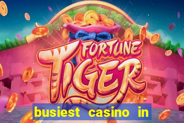 busiest casino in las vegas