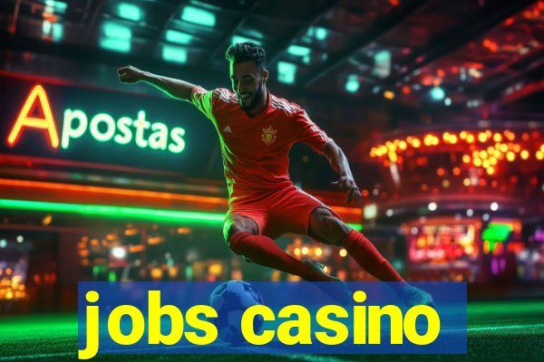 jobs casino