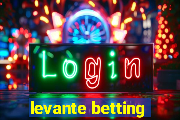 levante betting