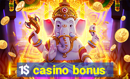 1$ casino bonus