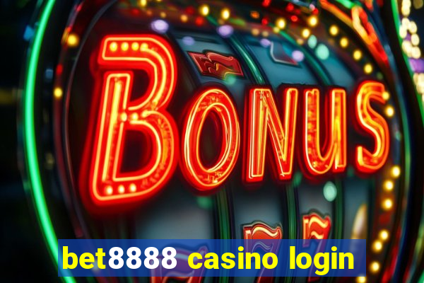 bet8888 casino login