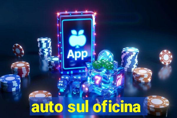 auto sul oficina